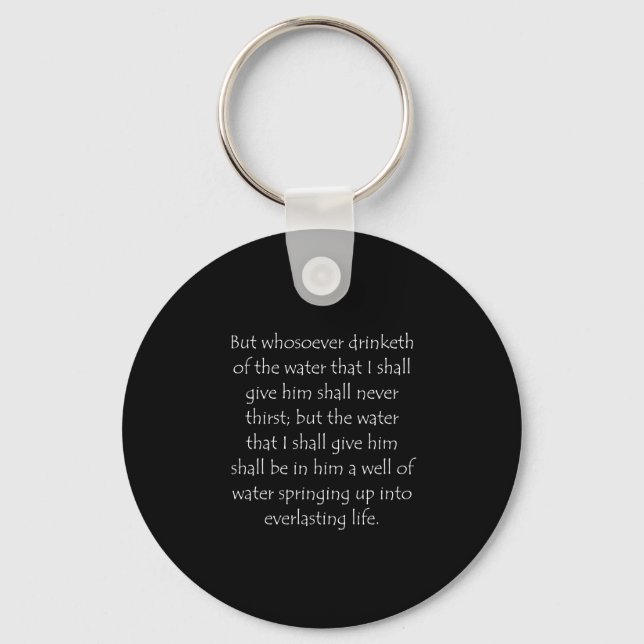 Scripture Quote John 4 14 Keychain (Front)