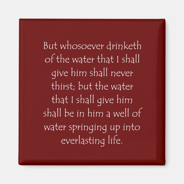 Scripture Quote John 4 14 Magnet (Front)