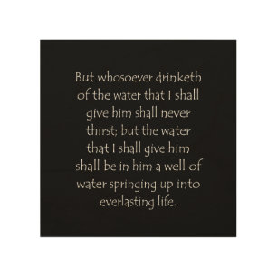 Scripture Quote John 4 14 Wood Wall Art