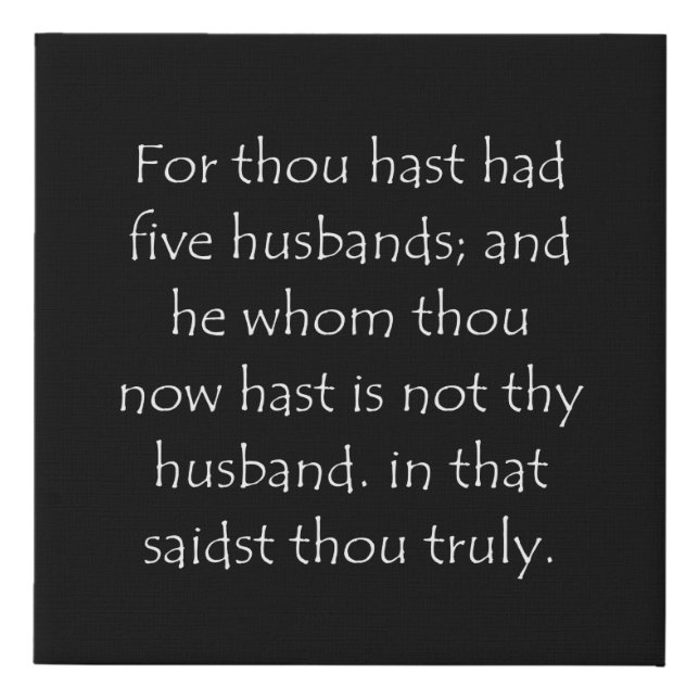 Scripture Quote John 4 18 Faux Canvas Print (Front)
