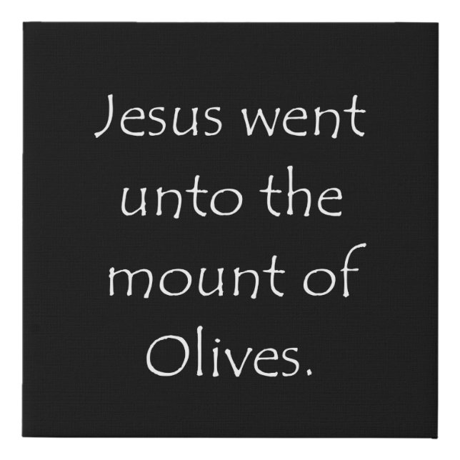 Scripture Quote John 8 1 Faux Canvas Print (Front)