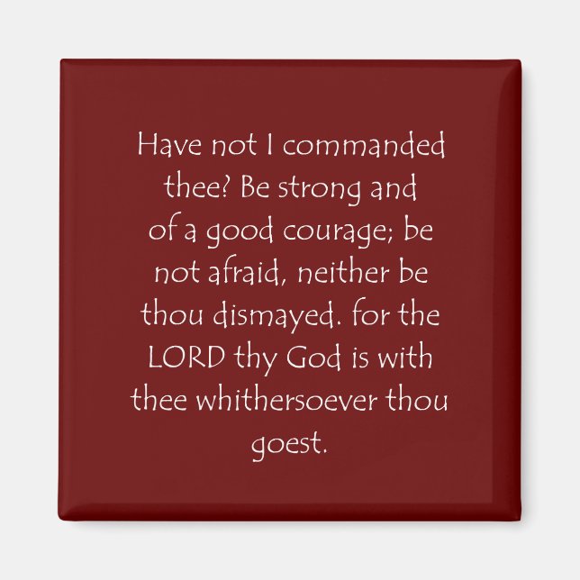 Scripture Quote Joshua 1 9 Magnet (Front)