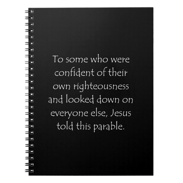 Scripture Quote Luke 18 9 Notebook (Front)