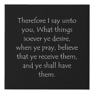 Scripture Quote Mark 11 24 Faux Canvas Print