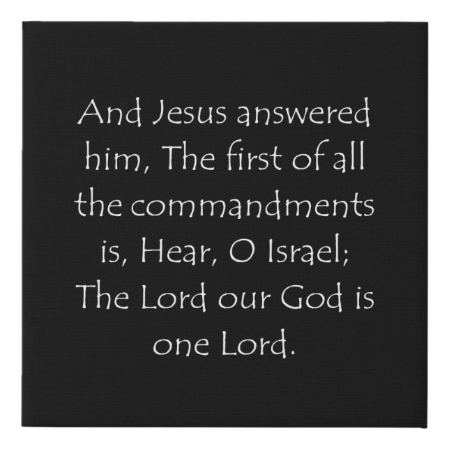 Scripture Quote Mark 12 29 Faux Canvas Print (Front)