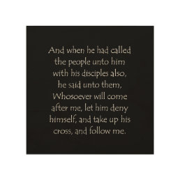 Scripture Quote Mark 8 34 Wood Wall Art
