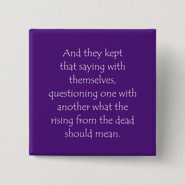 Scripture Quote Mark 9 10 Button (Front)