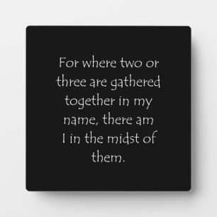 Scripture Quote Matthew 18 20 Plaque