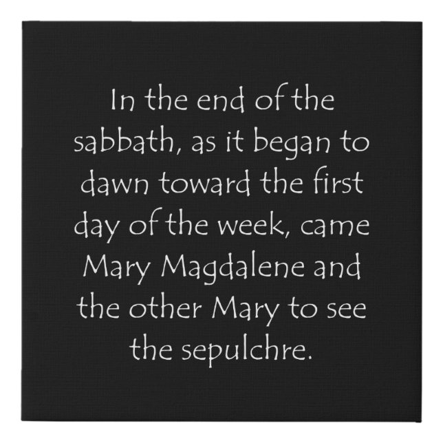 Scripture Quote Matthew 28 1 Faux Canvas Print (Front)