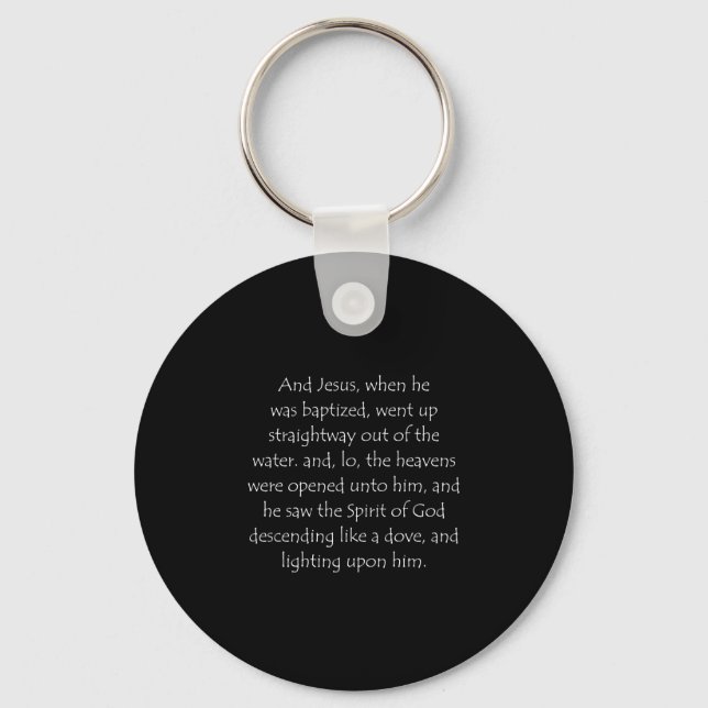Scripture Quote Matthew 3 16 Keychain (Front)