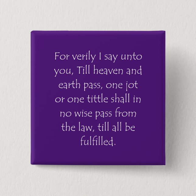 Scripture Quote Matthew 5 18 Button (Front)