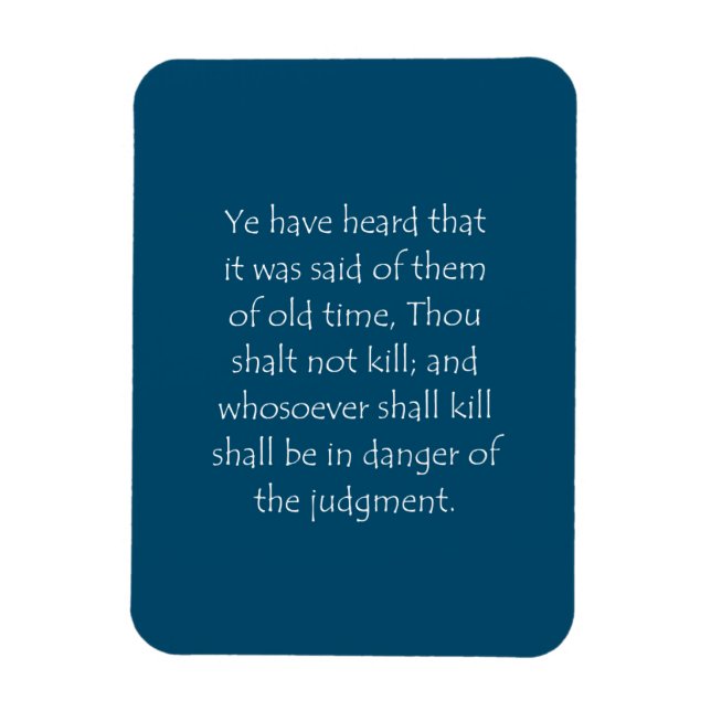 Scripture Quote Matthew 5 21 Magnet (Vertical)