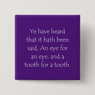 Scripture Quote Matthew 5 38 Button