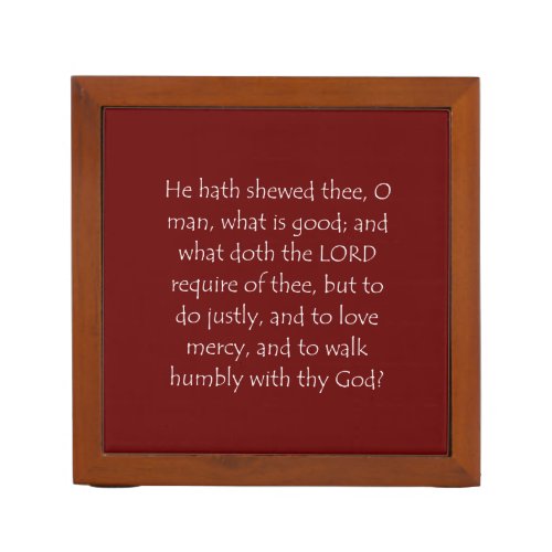 Scripture Quote Micah 6 8 Desk Organizer