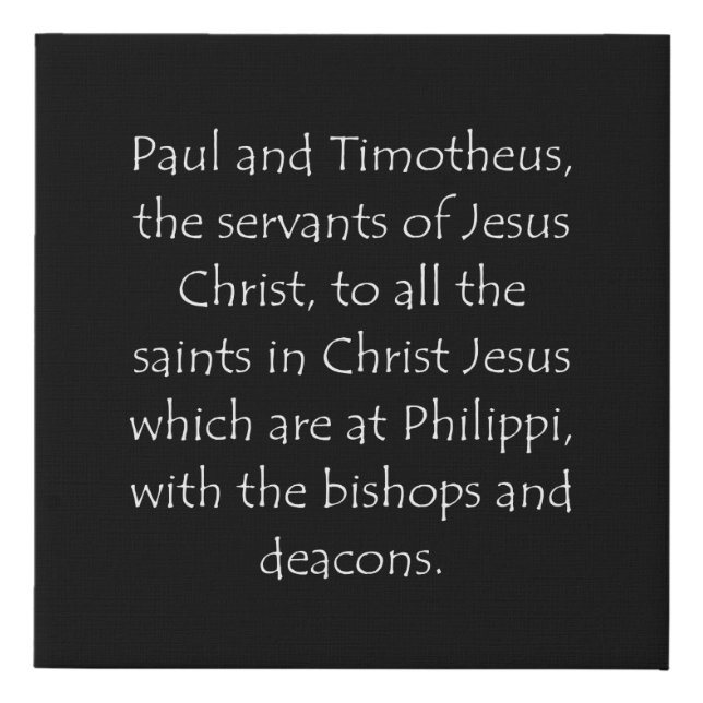 Scripture Quote Philippians 1 1 Faux Canvas Print (Front)