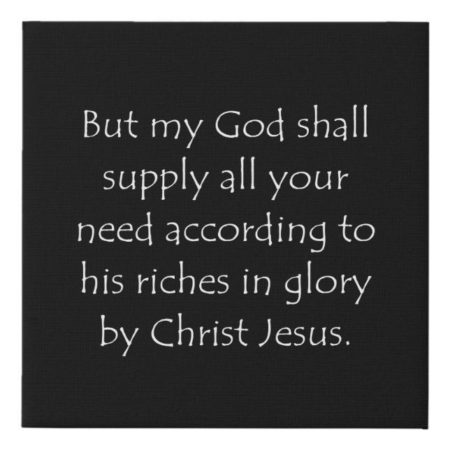 Scripture Quote Philippians 4 19 Faux Canvas Print (Front)