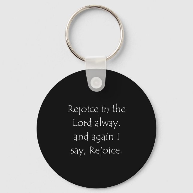 Scripture Quote Philippians 4 4 Keychain (Front)
