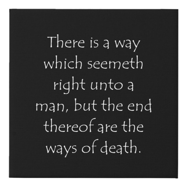 Scripture Quote Proverbs 14 12 Faux Canvas Print (Front)