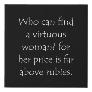 Scripture Quote Proverbs 31 10 Faux Canvas Print