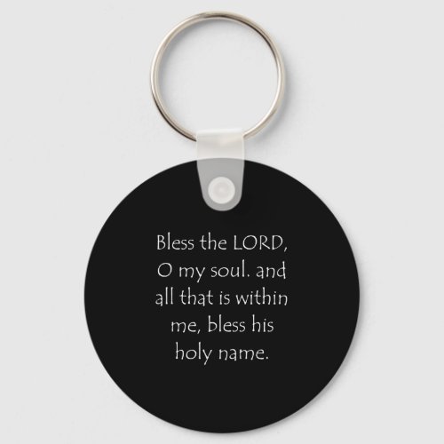 Scripture Quote Psalms 103 1 Keychain