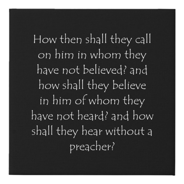 Scripture Quote Romans 10 14 Faux Canvas Print (Front)