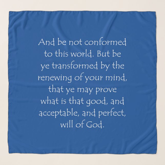 Scripture Quote Romans 12 2 Scarf (Front)