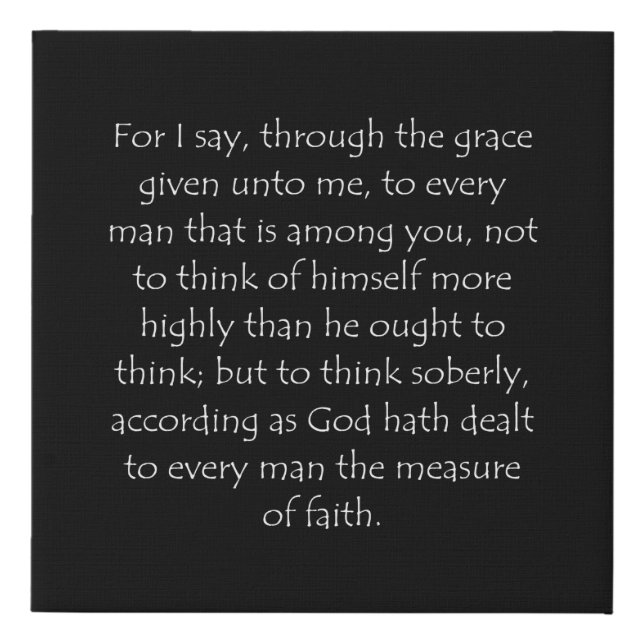 Scripture Quote Romans 12 3 Faux Canvas Print (Front)