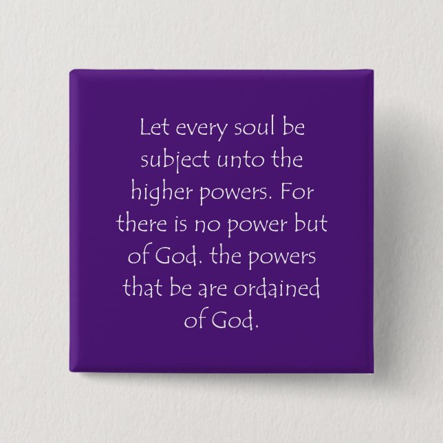 Scripture Quote Romans 13 1 Button (Front)