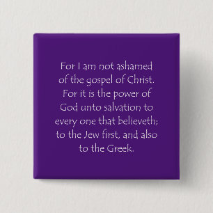Scripture Quote Romans 1 16 Button