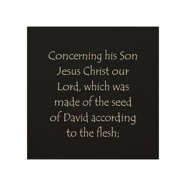 Scripture Quote Romans 1 3 Wood Wall Art (Front)