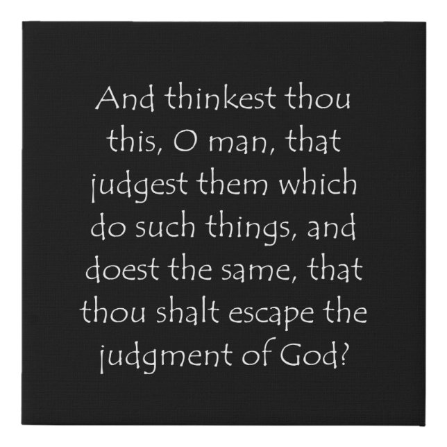 Scripture Quote Romans 2 3 Faux Canvas Print (Front)