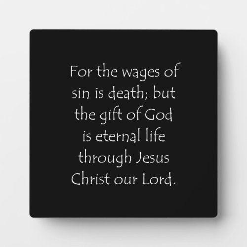 Scripture Quote Romans 6 23 Plaque