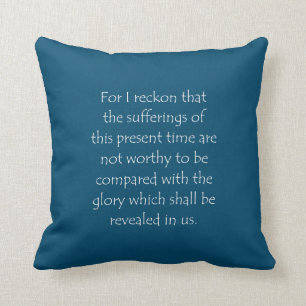 Scripture Quote Romans 8 18 Throw Pillow