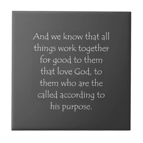 Scripture Quote Romans 8 28 Ceramic Tile