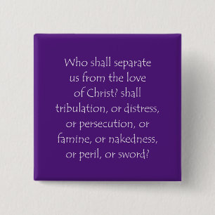 Scripture Quote Romans 8 35 Button