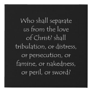 Scripture Quote Romans 8 35 Faux Canvas Print