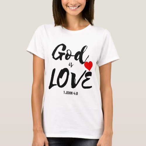 Scripture Shirt God is Love Women