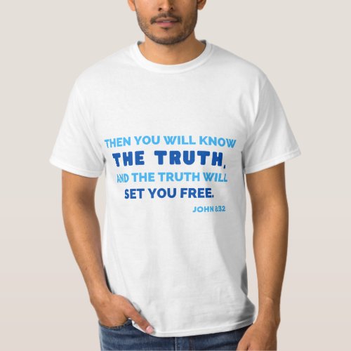 Scripture Shirt The Truth Men
