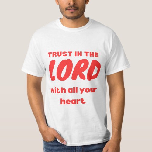 Scripture Shirt Trust in The Lord Men