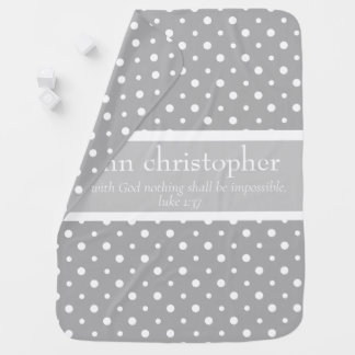 Scripture Verse (Luke 1:37) Gray/White Monogram Baby Blanket