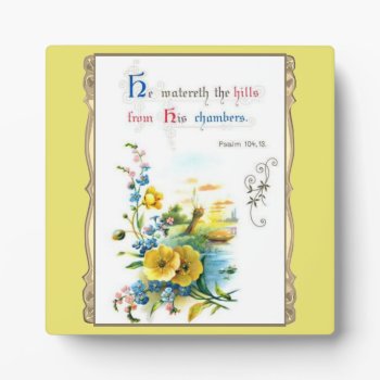 Scripture With Flowers Plaque by justcrosses at Zazzle