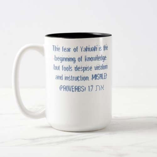 Scriptures The fear of Yahuah T_Shirt Two_Tone Coffee Mug