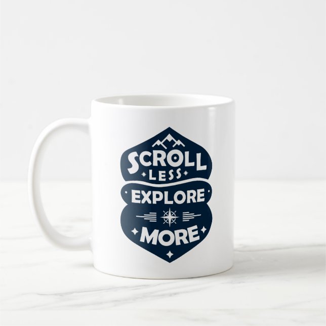 Scroll Less, Explore More Coffee Mug (Left)