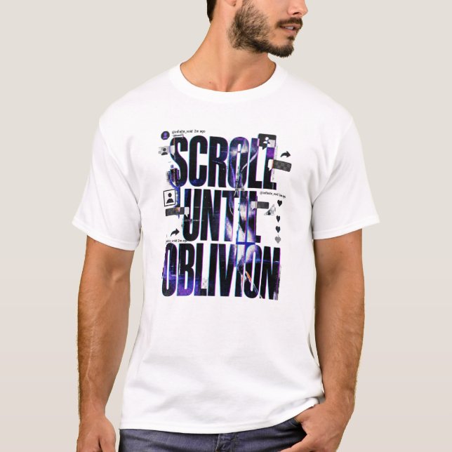 SCROLL UNTIL OBLIVION | Social Media Brutalist Typ T-Shirt (Front)