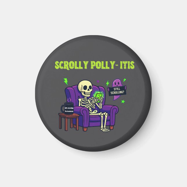 Scrolly Polly‑itis – Funny Doomscrolling Magnet (Front)