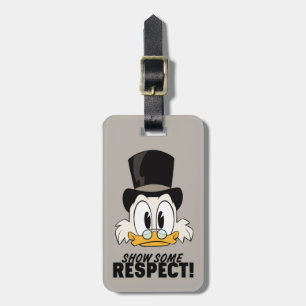 Scrooge McDuck Show Some Respect! Luggage Tag