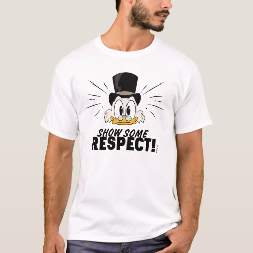 Scrooge McDuck  Show Some Respect T_Shirt