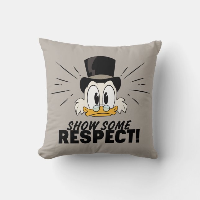 Scrooge McDuck | Show Some Respect! Throw Pillow (Front)