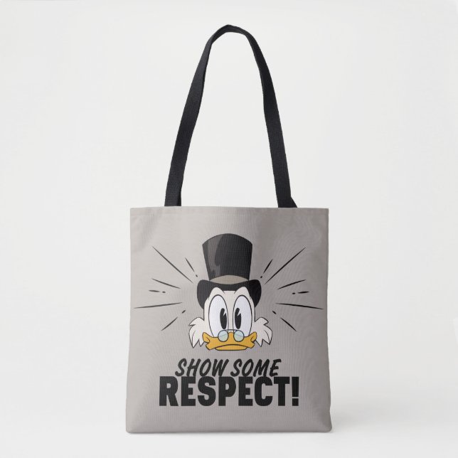 Scrooge McDuck | Show Some Respect! Tote Bag (Front)