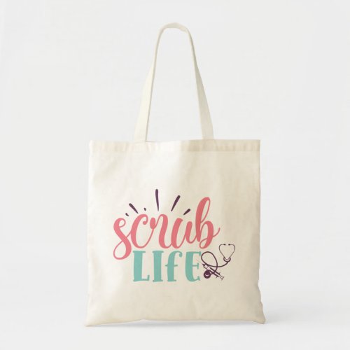 Scrub Life Tote Bag